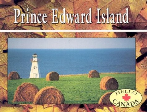 Stock image for Hello Canada Prince Edward Island: Revised for sale by More Than Words