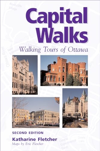 Stock image for Capital Walks : Walking Tours of Ottawa for sale by Better World Books