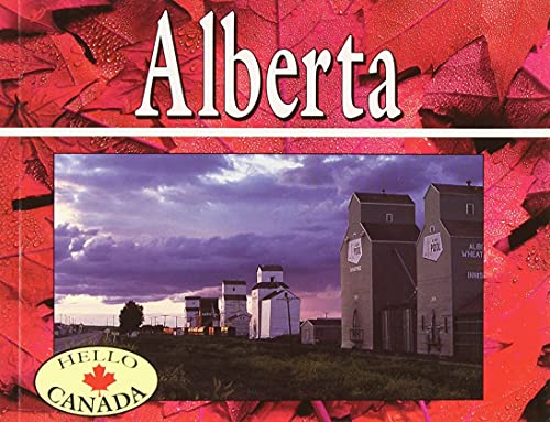 Stock image for Alberta: Revised (Hello Canada) for sale by Ergodebooks