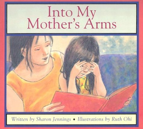 Beispielbild fr Into My Mother's Arms zum Verkauf von Better World Books