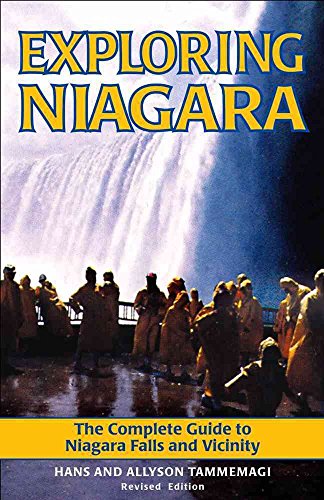 Stock image for Exploring Niagara The Complete Guide to Niagara Falls and Vicinity for sale by The Second Reader Bookshop