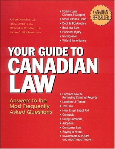 Beispielbild fr Your Guide to Canadian Law : Answers to the Most Frequently Asked Questions zum Verkauf von Better World Books