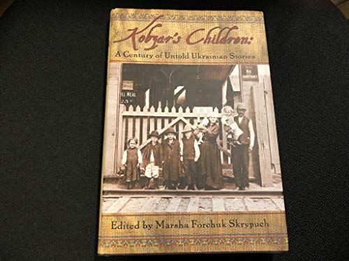 9781550419542: Kobzar's Children: A Century of Untold Ukrainian Stories