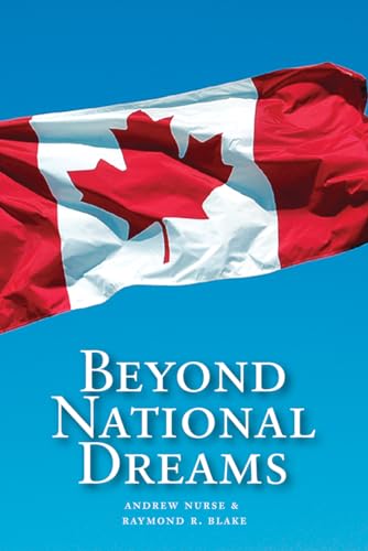 9781550419696: Beyond National Dreams: Essays on Canadian Citizenship and Nationalism