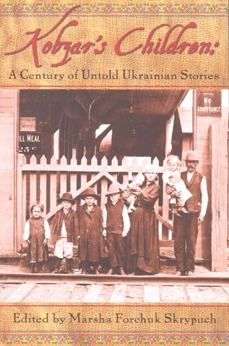 Imagen de archivo de Kobzars Children: A Century of Untold Ukrainian Stories a la venta por Zoom Books Company