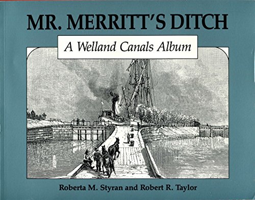 Beispielbild fr Mr. Merritt's Ditch: A Welland Canals Album zum Verkauf von AwesomeBooks