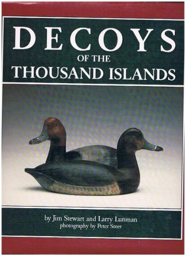 Stock image for Decoys of the Thousand Islands (Collectables) for sale by Lowry's Books