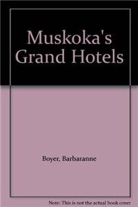 9781550460513: Muskoka's Grand Hotels [Lingua Inglese]
