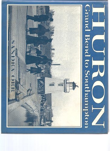 Huron: Grand Bend to Southampton