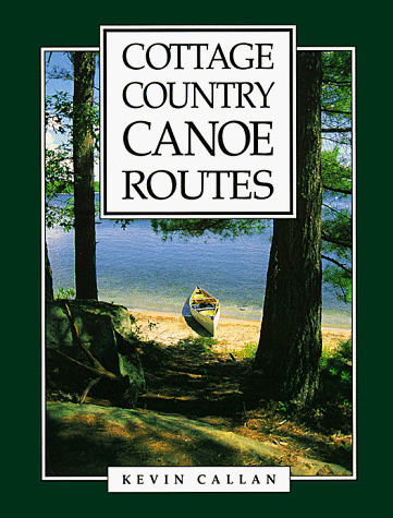 Beispielbild fr Cottage Country Canoe Routes zum Verkauf von medimops