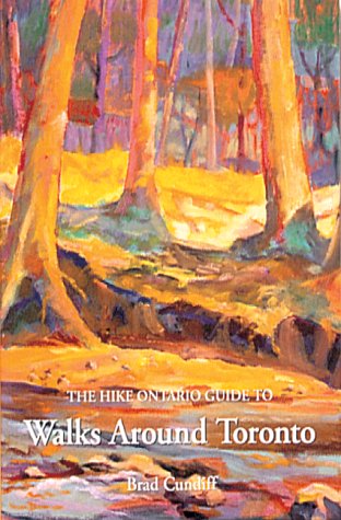 9781550461008: Hike Ontario's Guide to Walks Around Toronto (Hike Ontario Guides) [Idioma Ingls]