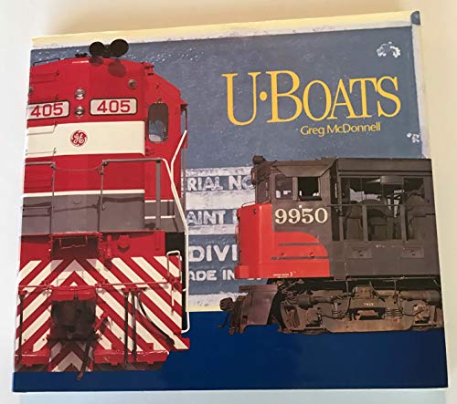 9781550461121: U-Boats: General Electric's Diesel Locomotives