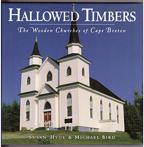 9781550461213: Hallowed Timbers: The Wooden Churches of Cape Breton