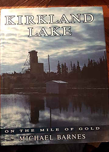 Imagen de archivo de Kirkland Lake a la venta por The Book Scouts