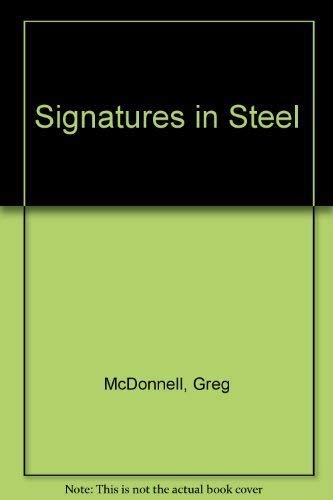 Beispielbild fr Signatures in Steel zum Verkauf von Jay W. Nelson, Bookseller, IOBA