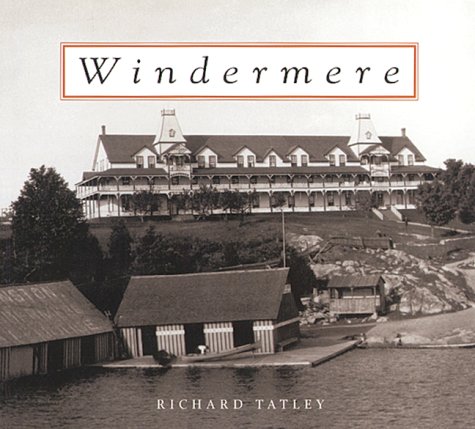 Stock image for Windermere The Jewel of Lake Rosseau for sale by Kevin T. Ransom- Bookseller