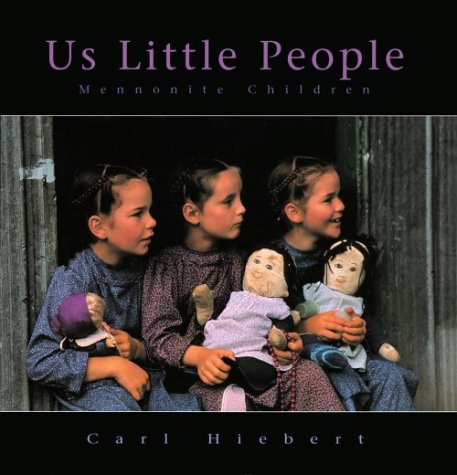 Stock image for Us Little People: Mennonite Children for sale by Your Online Bookstore