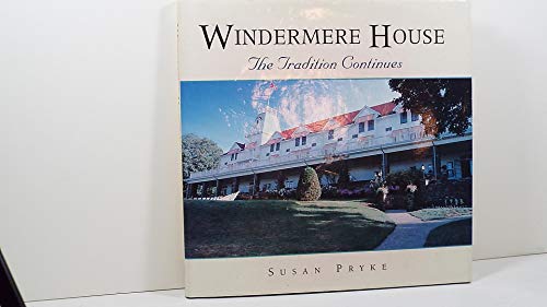 Stock image for Windermere House: The Tradition Continues for sale by ThriftBooks-Atlanta