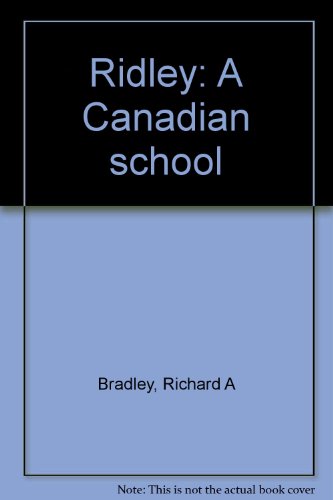 Beispielbild fr Ridley : A Canadian School zum Verkauf von St Vincent de Paul of Lane County