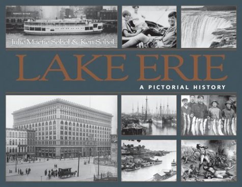 Imagen de archivo de Lake Erie. A Pictorial History. a la venta por Richard Peterson-Bookseller