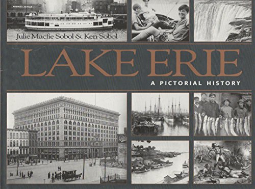 Stock image for LAKE ERIE: A Pictorial History for sale by Russ States