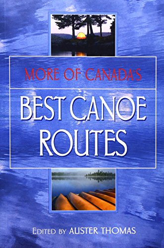 9781550463903: More of Canada's Best Canoe Routes