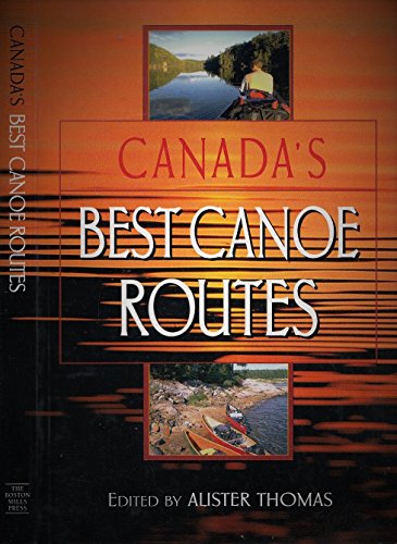 9781550463910: Canada's Best Canoe Routes