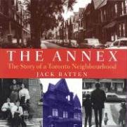 Stock image for The Annex: The Story of a Toronto Neighbourhood for sale by ThriftBooks-Atlanta