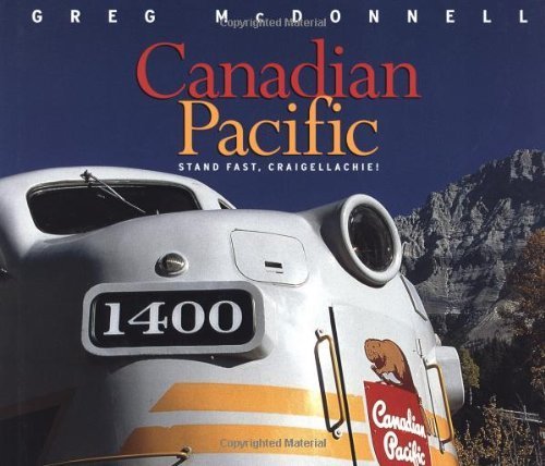 9781550464023: Canadian Pacific: Stand Fast, Craigellachie