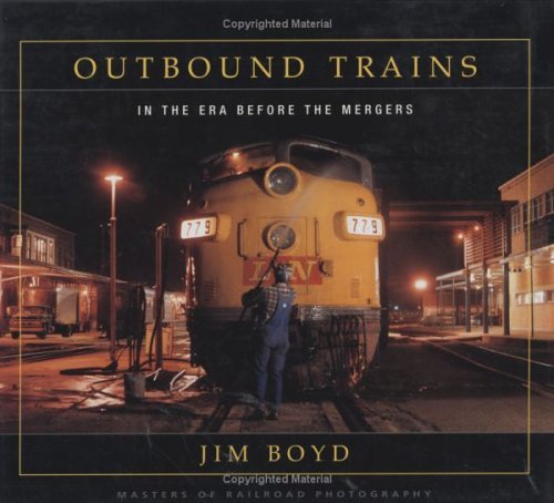 Stock image for Outbound Trains: In the Era Before Mergers (Masters of Railroad Photography) for sale by Books of the Smoky Mountains
