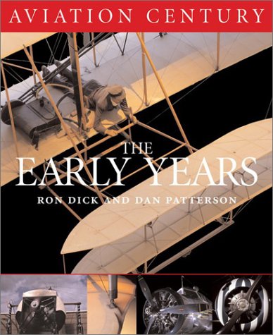 Beispielbild fr Aviation Century: The Early Years zum Verkauf von Books of the Smoky Mountains