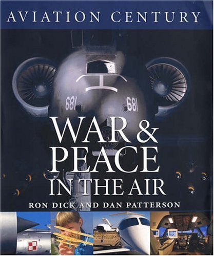 Imagen de archivo de War and Peace in the Air: v. 5 (Aviation Century S.) a la venta por Brit Books