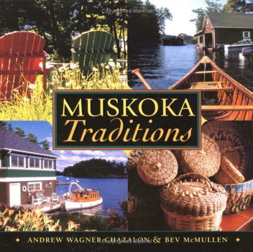 Stock image for Muskoka Traditions for sale by Chequamegon Books