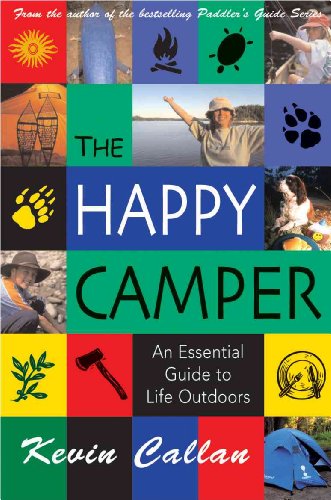 Beispielbild fr The Happy Camper : An Essential Guide to Life Outdoors zum Verkauf von Better World Books: West