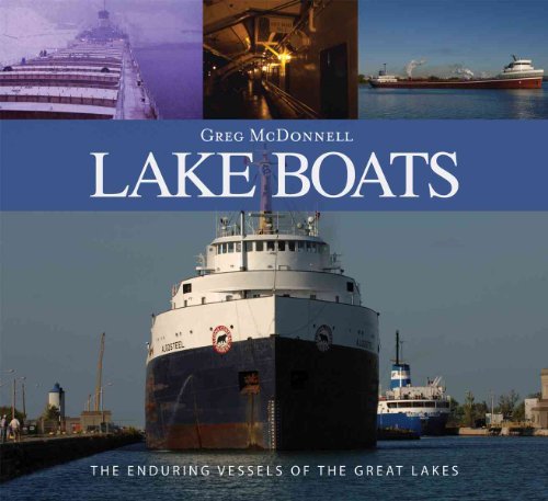 Beispielbild fr Lake Boats: The Enduring Vessels of the Great Lakes zum Verkauf von ThriftBooks-Atlanta