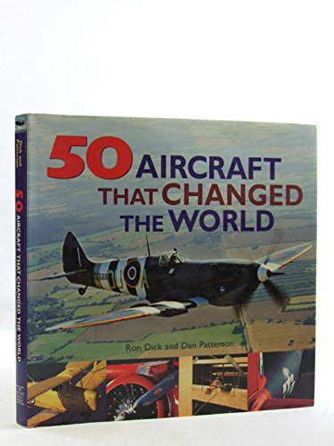 Imagen de archivo de 50 Aircraft That Changed the World a la venta por Better World Books