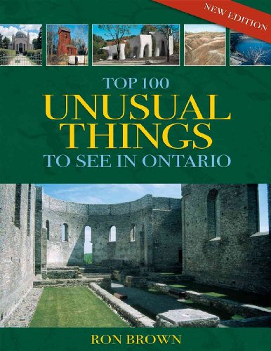 Stock image for Top 100 Unusual Things to See in Ontario for sale by ThriftBooks-Atlanta