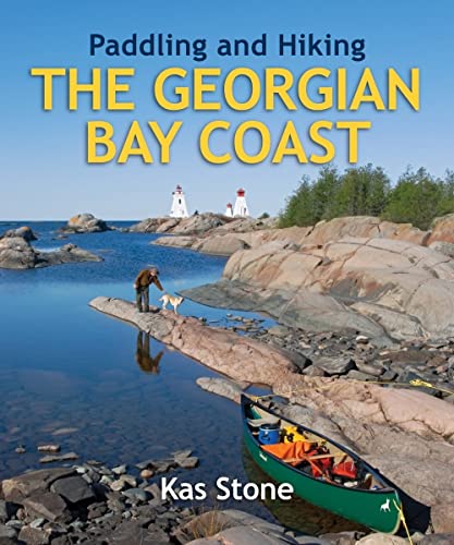 Stock image for Paddling and Hiking the Georgian Bay Coast for sale by Books of the Smoky Mountains