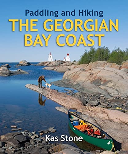 Stock image for Paddling and Hiking the Georgian Bay Coast for sale by Bay Used Books