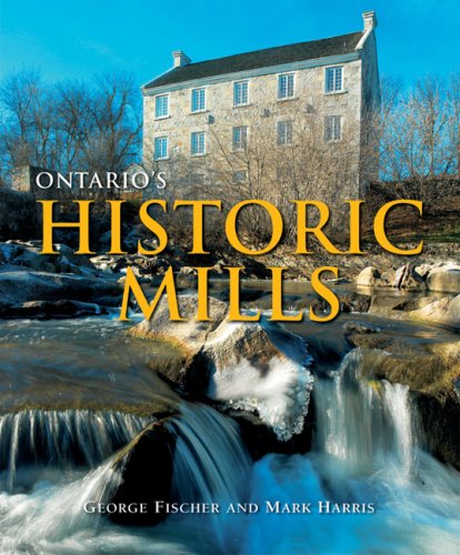 9781550464801: Ontario's Historic Mills [Idioma Ingls]