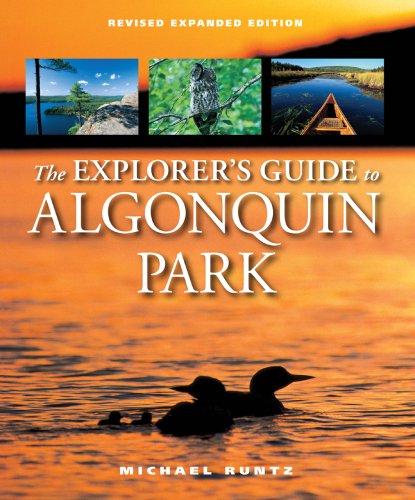 Imagen de archivo de The Explorer's Guide to Algonquin Park a la venta por Better World Books