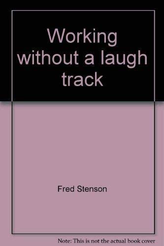 Beispielbild fr Working Without a Laugh Track zum Verkauf von Hourglass Books