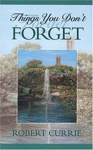 Things You Don't Forget (9781550501537) by Currie, Robert