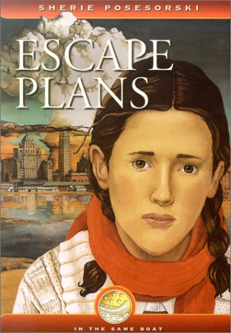 Escape Plans (In the Same Boat Series, 5) (9781550501773) by Posesorski, Sherie