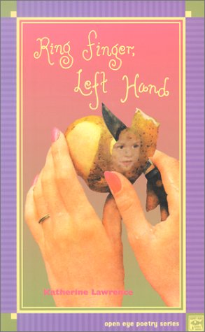 Stock image for Ring Finger, Left Hand (Open Eye Poetry Series) for sale by Books From California