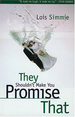 9781550502060: They Shouldn't Make You Promise That