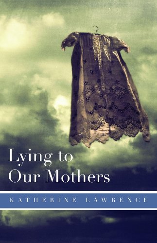 Beispielbild fr Lying to Our Mothers zum Verkauf von A Good Read