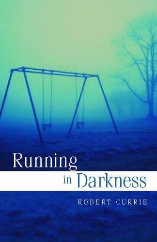 Running in Darkness (9781550503517) by Currie, Robert