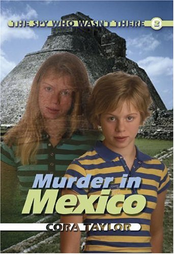 9781550503531: Murder in Mexico (The Spy Who Wasn't There)