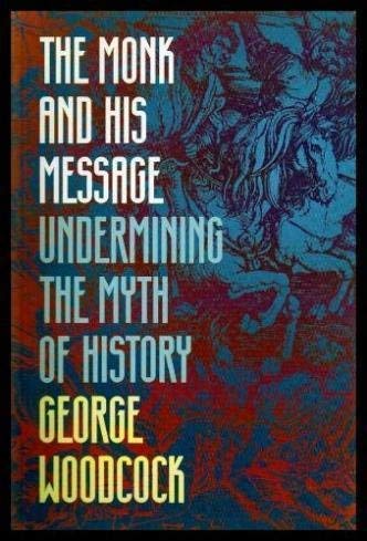 Stock image for The monk and his message: Undermining the myth of history for sale by ThriftBooks-Atlanta